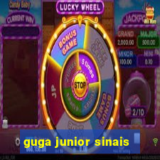 guga junior sinais